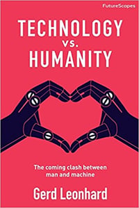 Technology vs. Humanity book