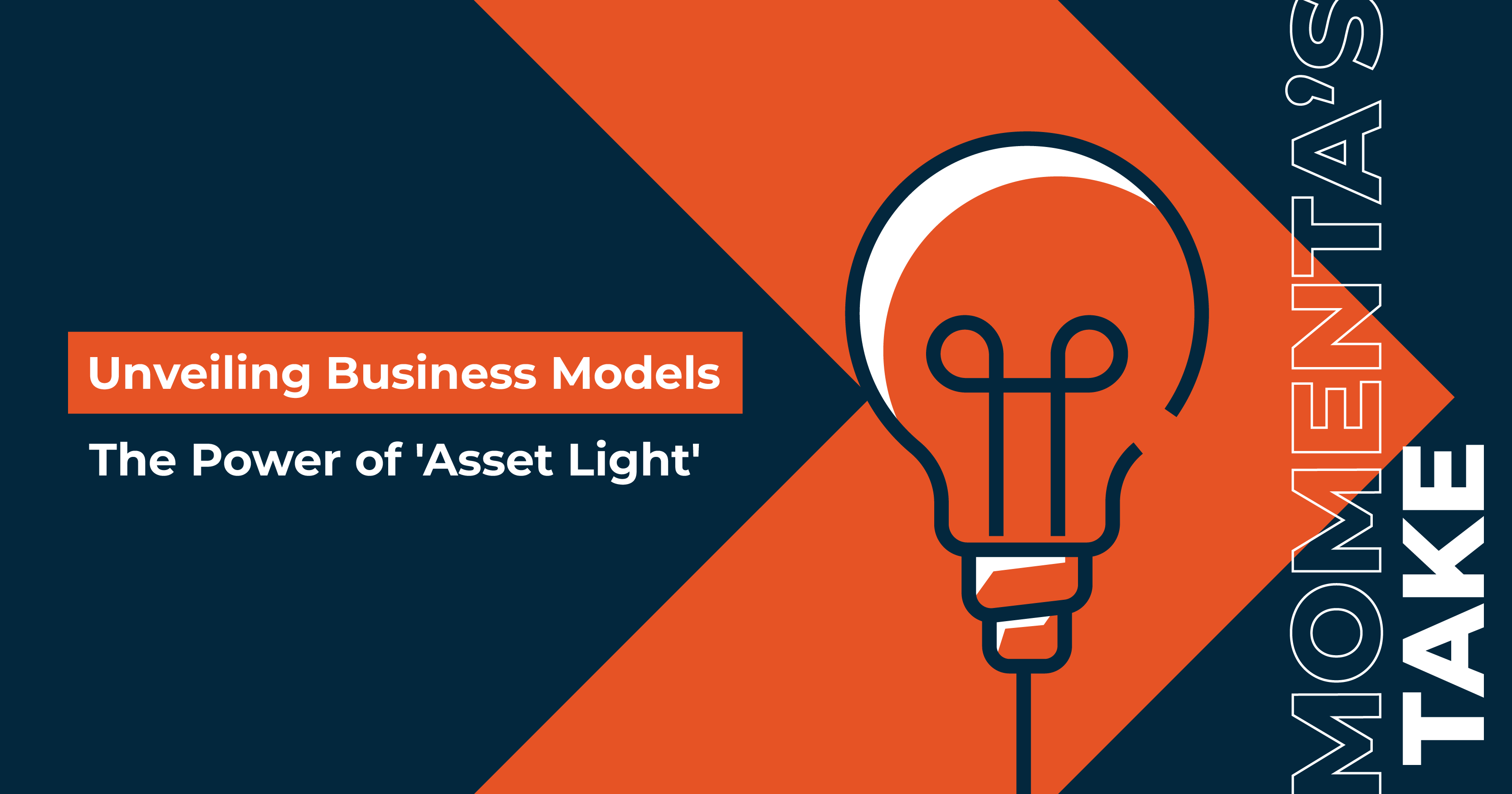 Momenta's Take: The Power of 'Asset-Light'