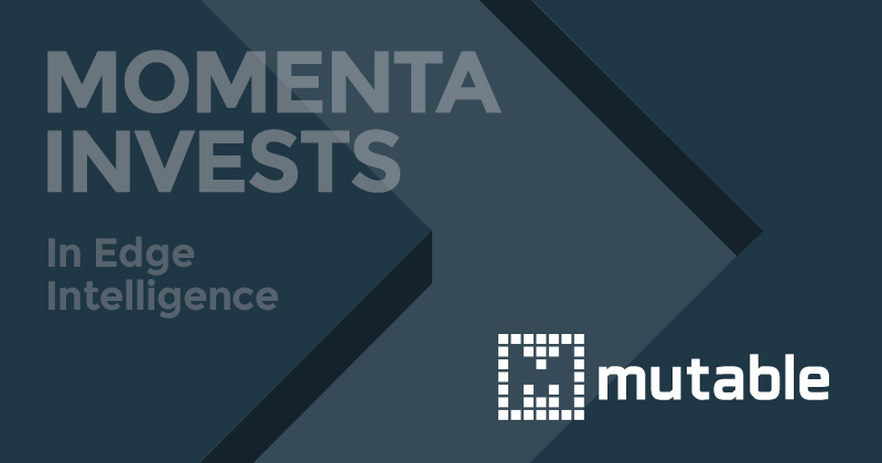 Momenta Ventures Invests in Mutable, Public Edge Cloud