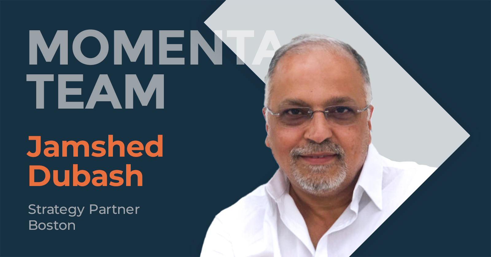 Jamshed Dubash joins Momenta Digital Industry Advisory