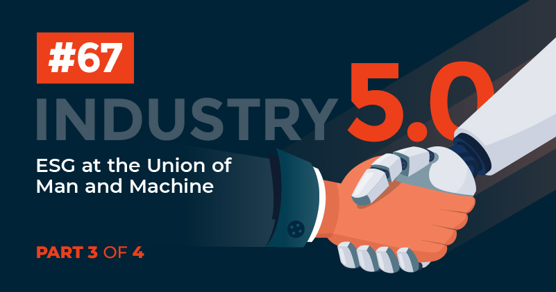 Industry 5.0: PART 3