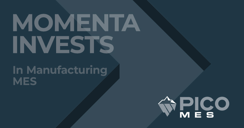 Momenta Invests in Pico MES