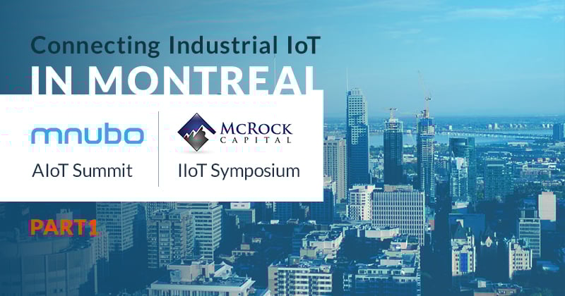Connecting Industrial IoT in Montreal - Part 1